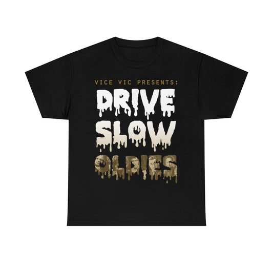 OLDIES "DRIVE SLOW SHOW"